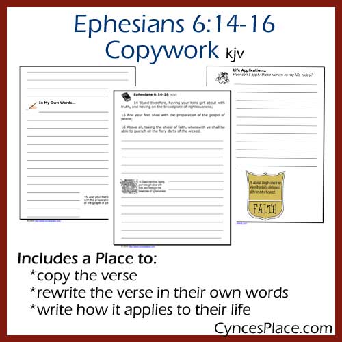 Ephesians 6:14-16 kjv copywork, Includes a place to copy the verse, rewrite it in their own words, and how to apply it to their lives.