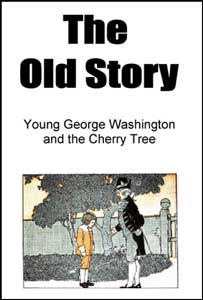 George Washington and the Cherry Tree Short Reader